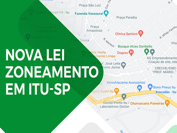 NOVA LEI ZONEAMENTO (Ocupação do solo) em ITU/SP